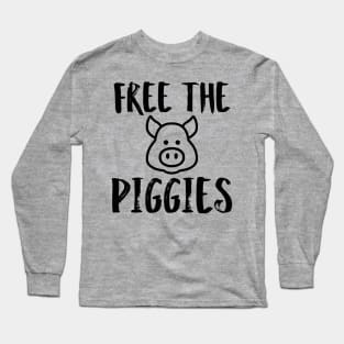 FREE THE PIGGIES Long Sleeve T-Shirt